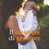 Il mestiere di genitore Il mestiere di genitore